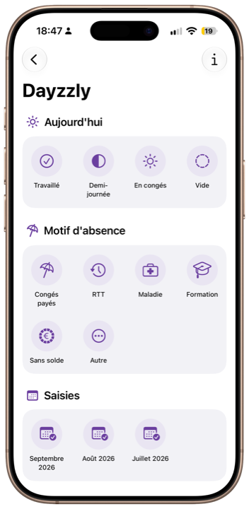 Dans l'app Raccourcis, la page Dayzzly : les actions groupées par catégorie — Aujourd'hui (Travaillé, Demi-journée, En congés, Vide), Motif d'absence (Congés payés, RTT, Maladie, Formation, Sans solde, Autre), Saisies (les derniers mois, chacun avec son état).